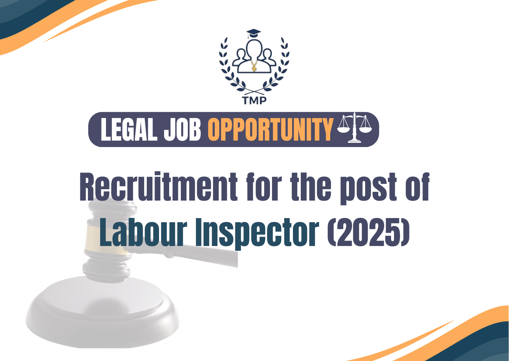 Recruitment for the post of Labour Inspector (2025)!