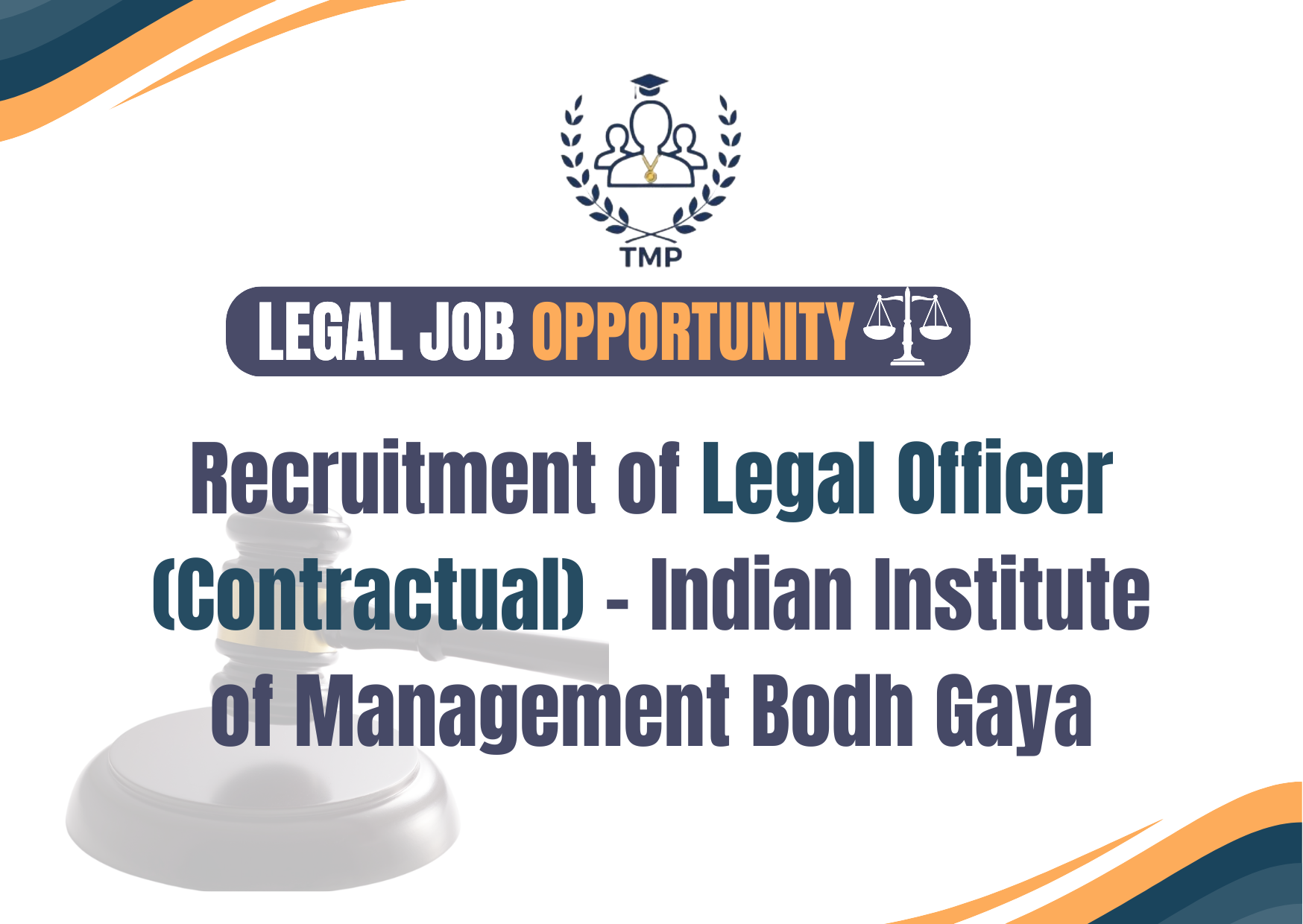 Recruitment of Legal Officer (Contractual) – Indian Institute of Management Bodh Gaya