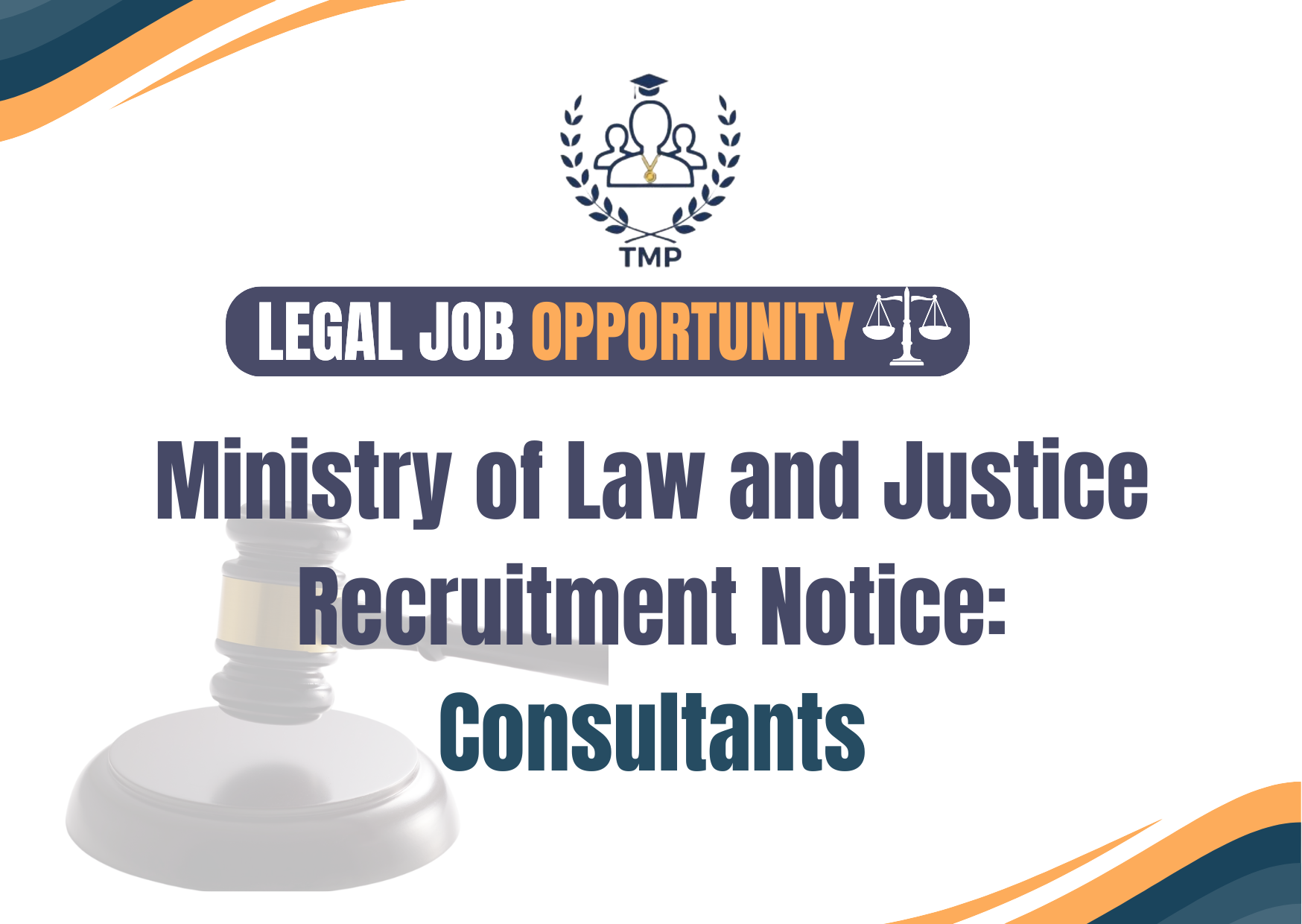 Ministry of Law and Justice Recruitment Notice: Consultants!