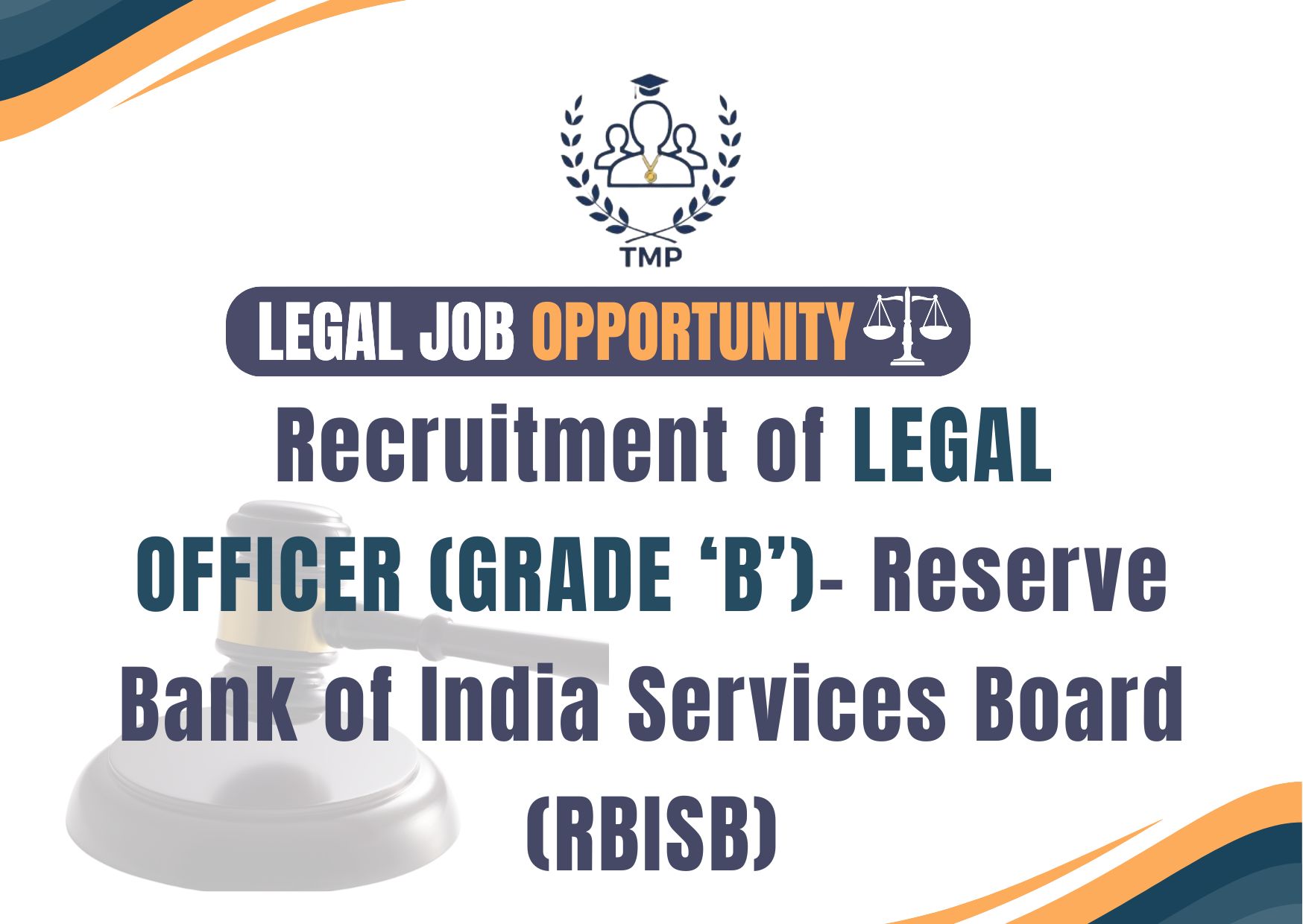Recruitment of LEGAL OFFICER (GRADE ‘B’) Reserve Bank of India Services Board (RBISB)