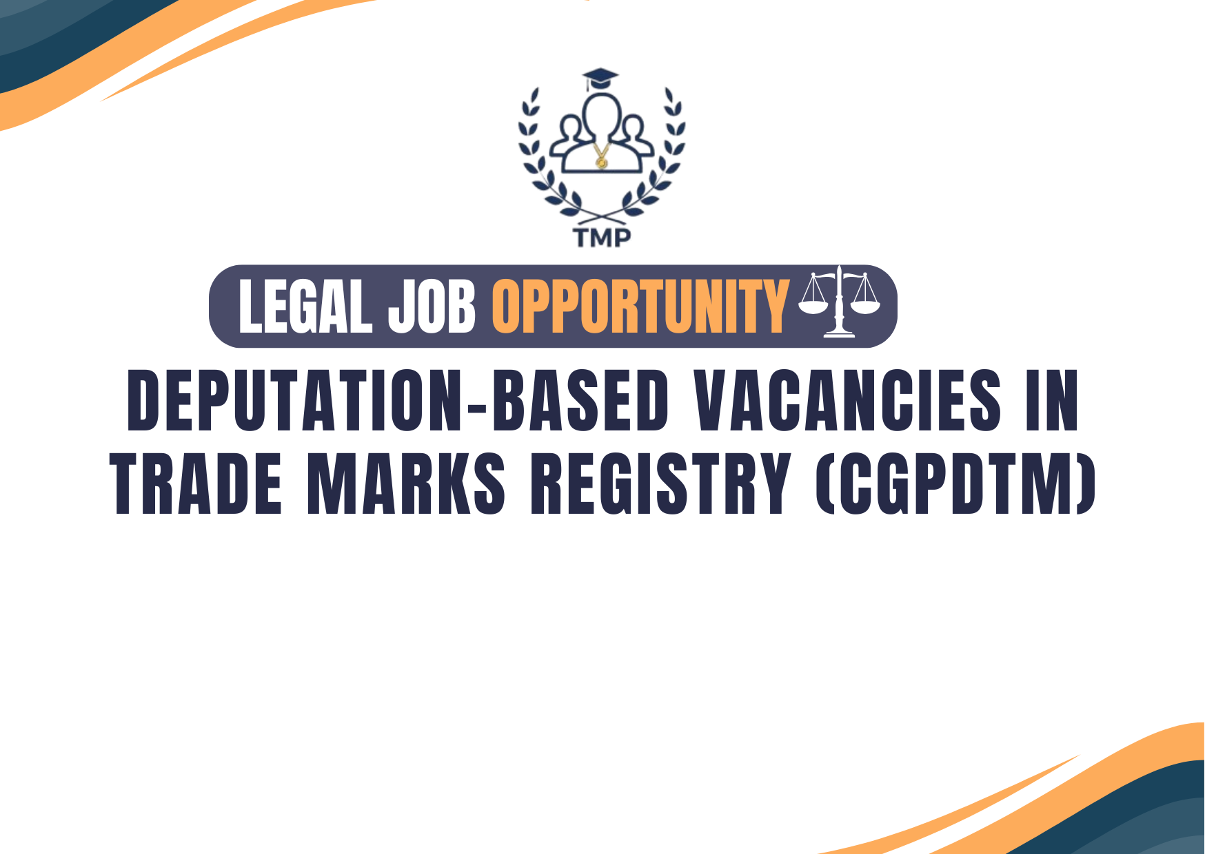 Recruitment Notice – Deputation-Based Vacancies in Trade Marks Registry (CGPDTM)