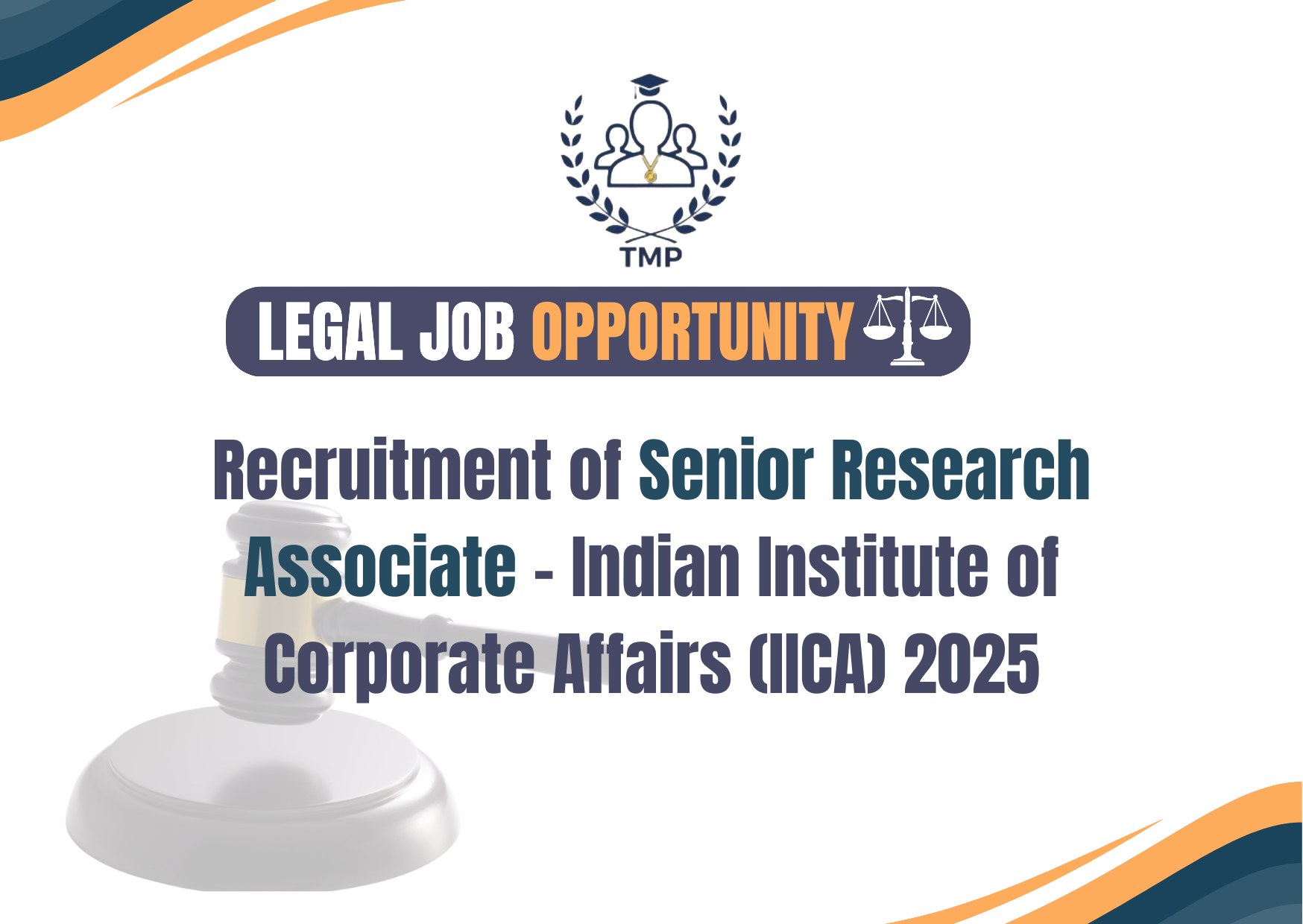 Recruitment of Senior Research Associate – Indian Institute of Corporate Affairs (IICA) 2025