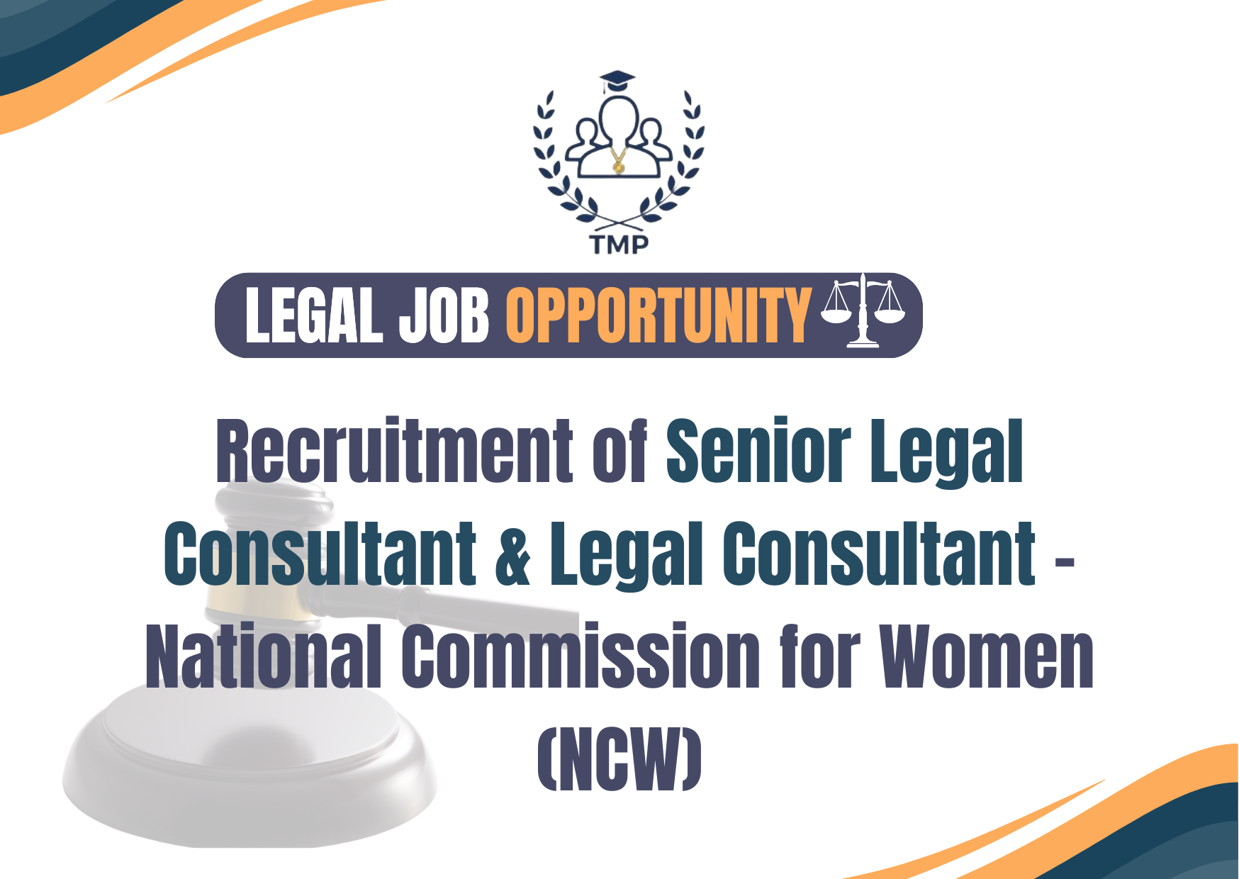 Recruitment of Senior Legal Consultant & Legal Consultant – National Commission for Women (NCW)