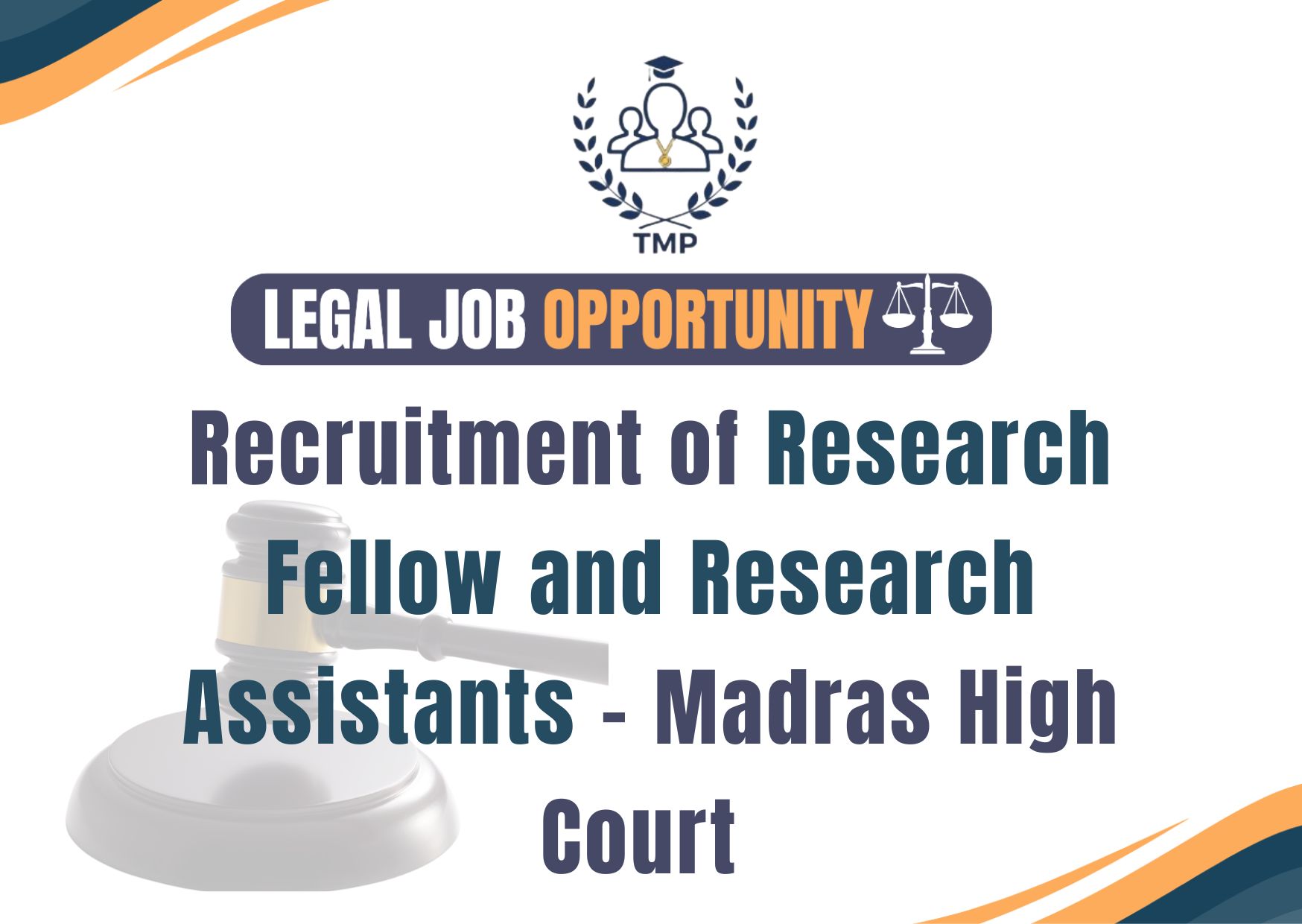 Recruitment of Research Fellow and Research Assistants – Madras High Court 