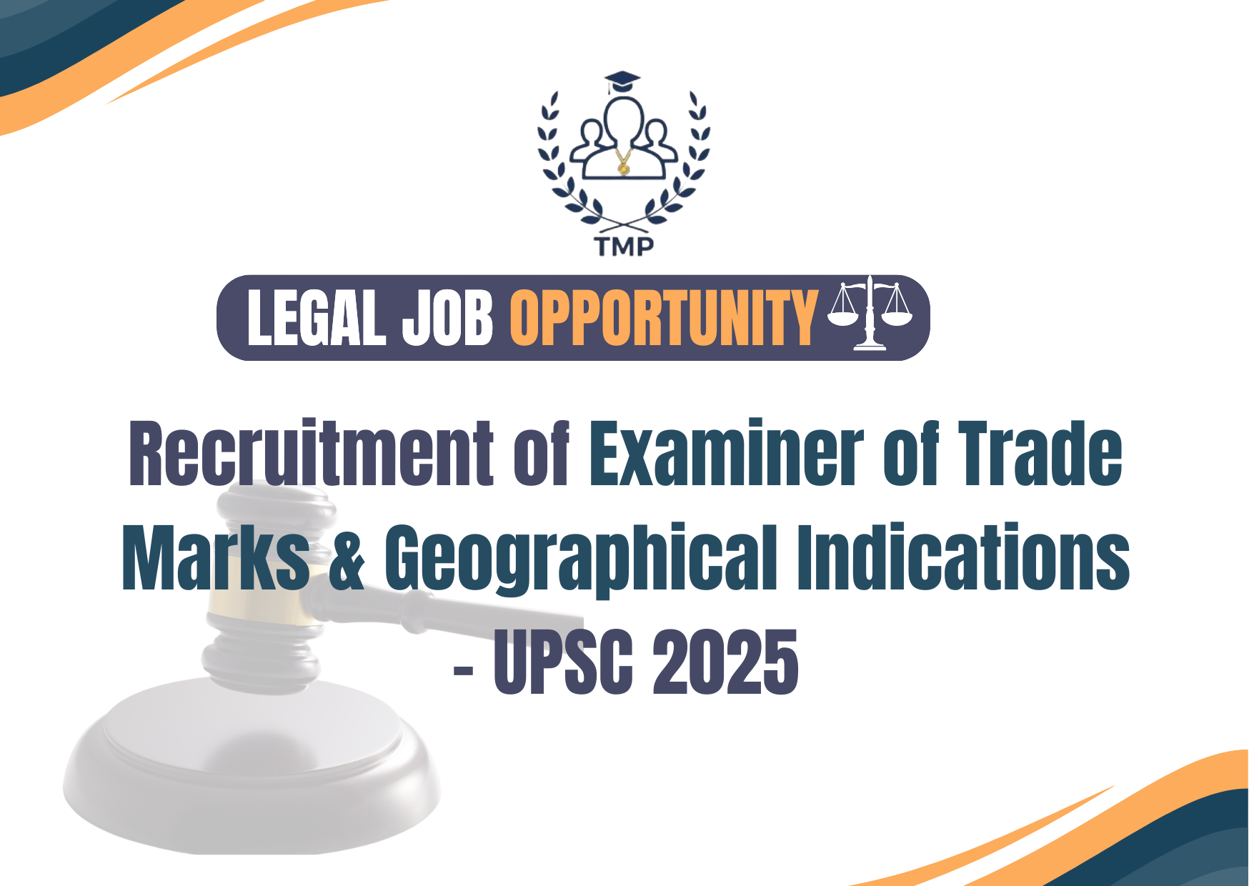 Recruitment of Examiner of Trade Marks & Geographical Indications – UPSC 2025