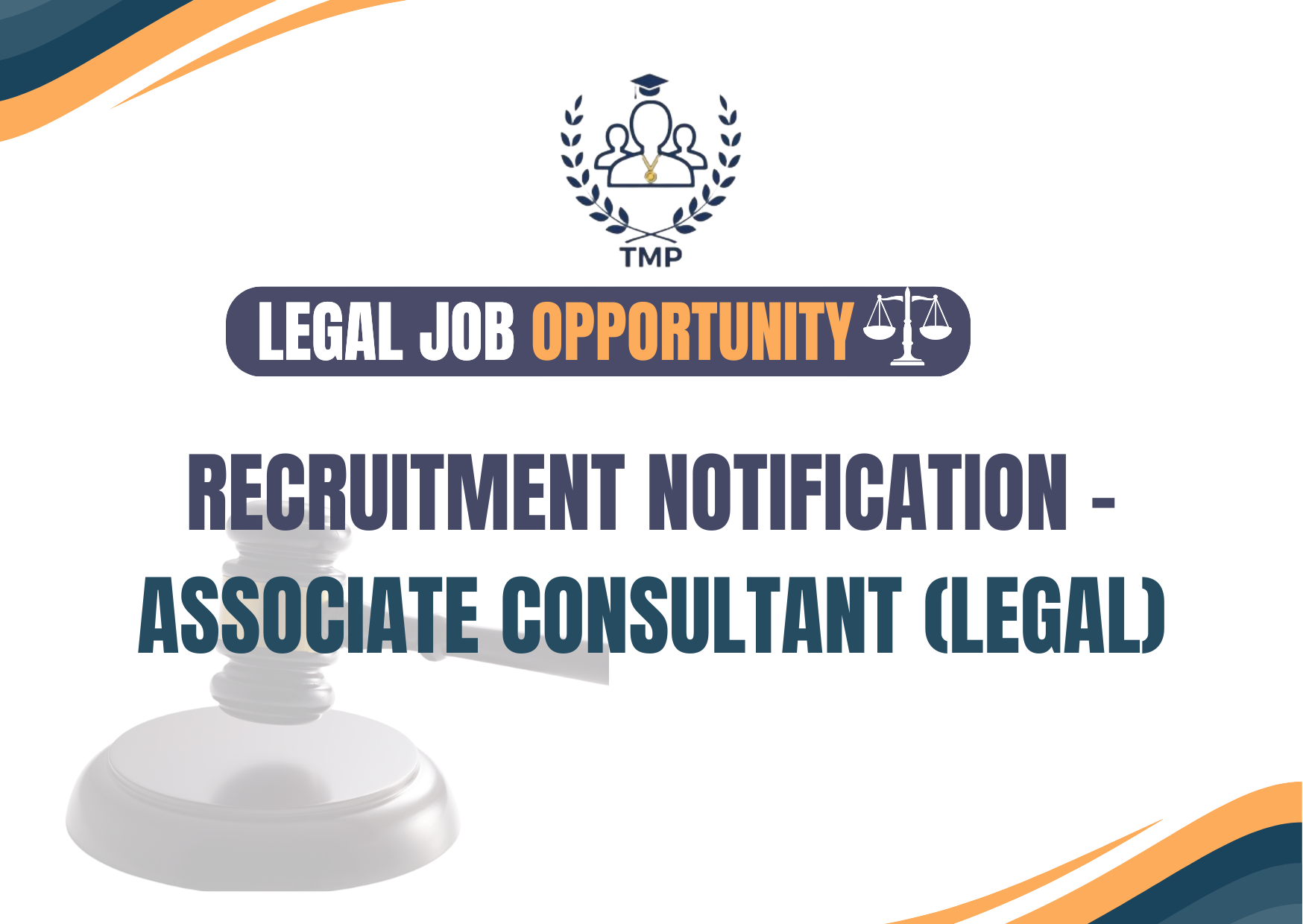 RECRUITMENT NOTIFICATION – ASSOCIATE CONSULTANT (LEGAL)!