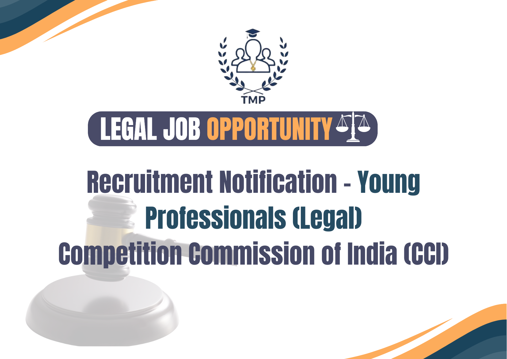 Recruitment Notification – Young Professionals (Legal) Competition Commission of India (CCI)
