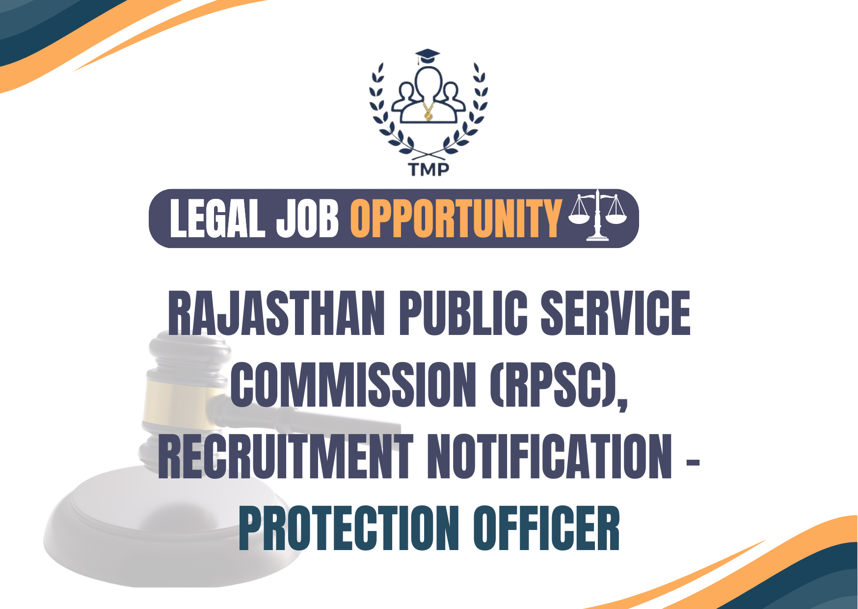 RAJASTHAN PUBLIC SERVICE COMMISSION (RPSC), RECRUITMENT NOTIFICATION – PROTECTION OFFICER