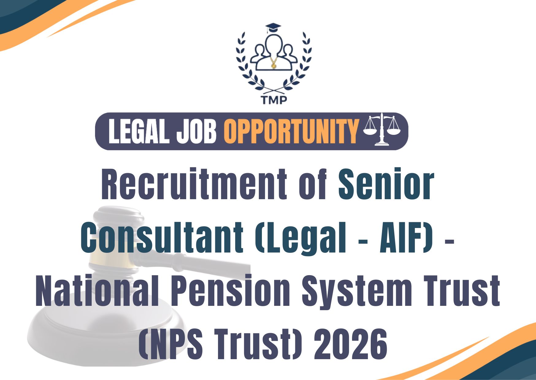 Recruitment of Senior Consultant (Legal – AIF) – National Pension System Trust (NPS Trust) 2026