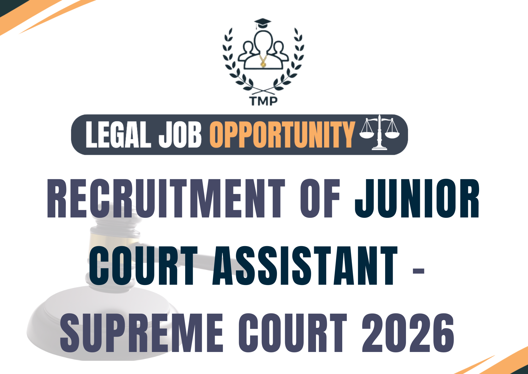 RECRUITMENT OF JUNIOR COURT ASSISTANT AT THE SUPREME COURT OF INDIA – 250 posts