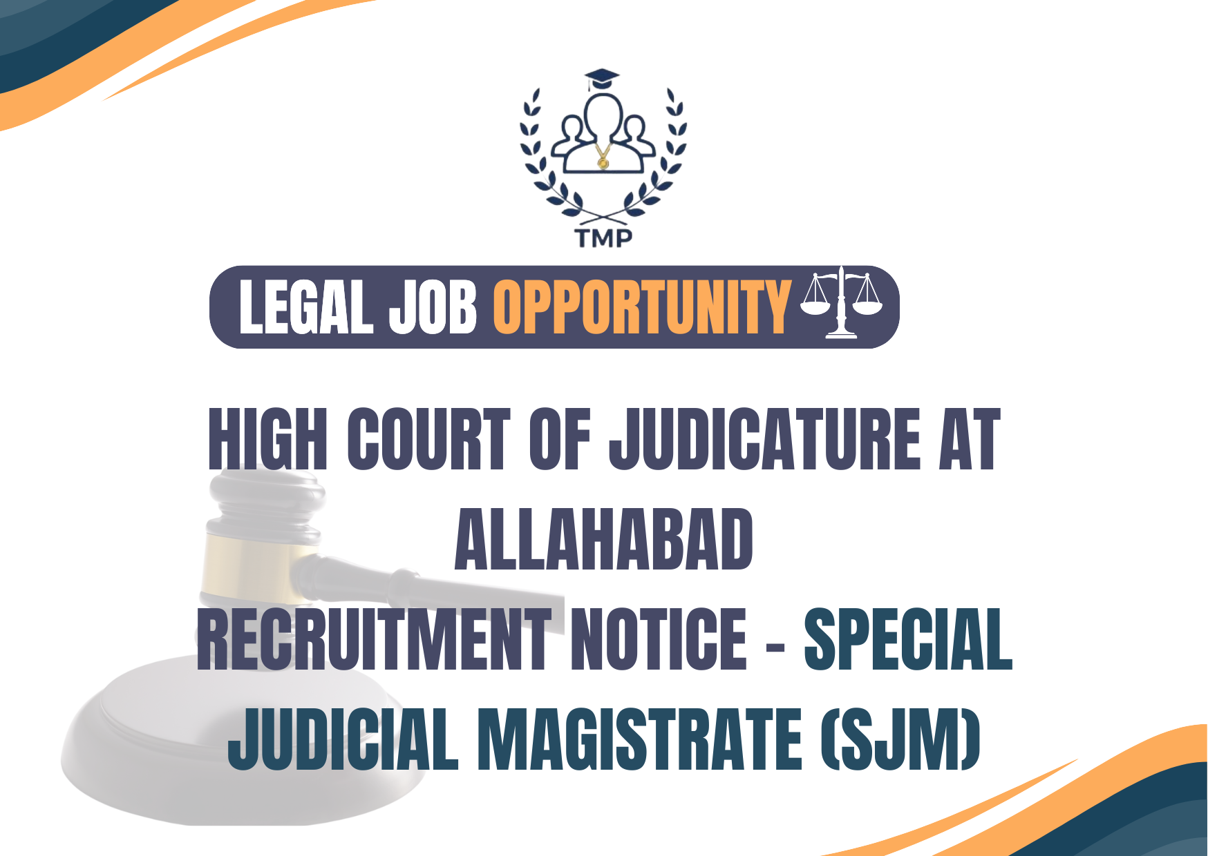 HIGH COURT OF JUDICATURE AT ALLAHABAD RECRUITMENT NOTICE – SPECIAL JUDICIAL MAGISTRATE (SJM)