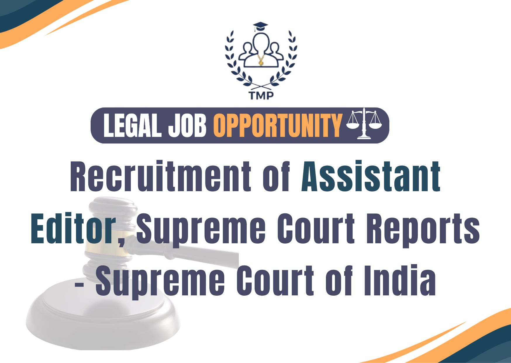 Recruitment of Assistant Editor, Supreme Court Reports – Supreme Court of India