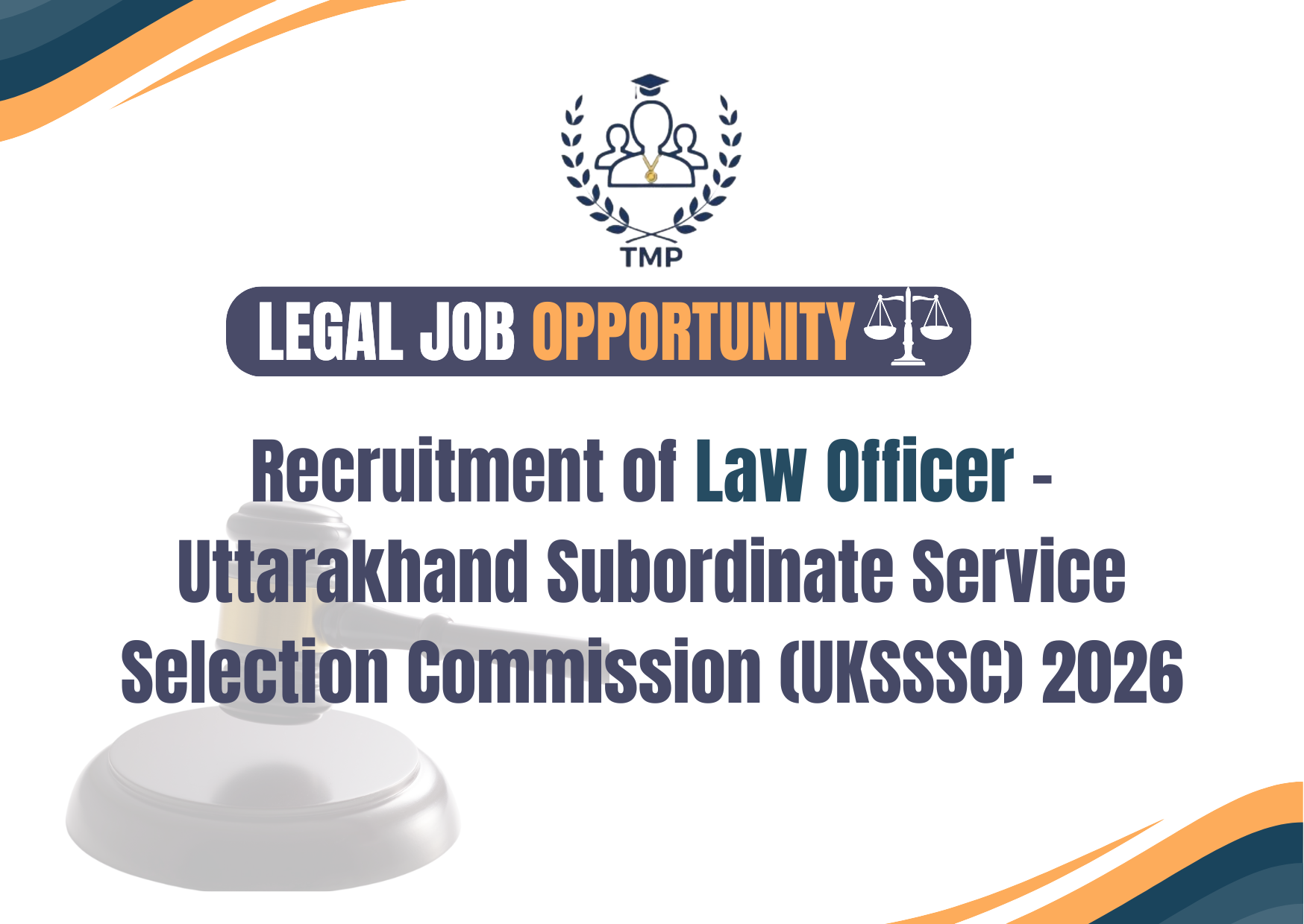 Recruitment of Law Officer – Uttarakhand Subordinate Service Selection Commission (UKSSSC) 2026