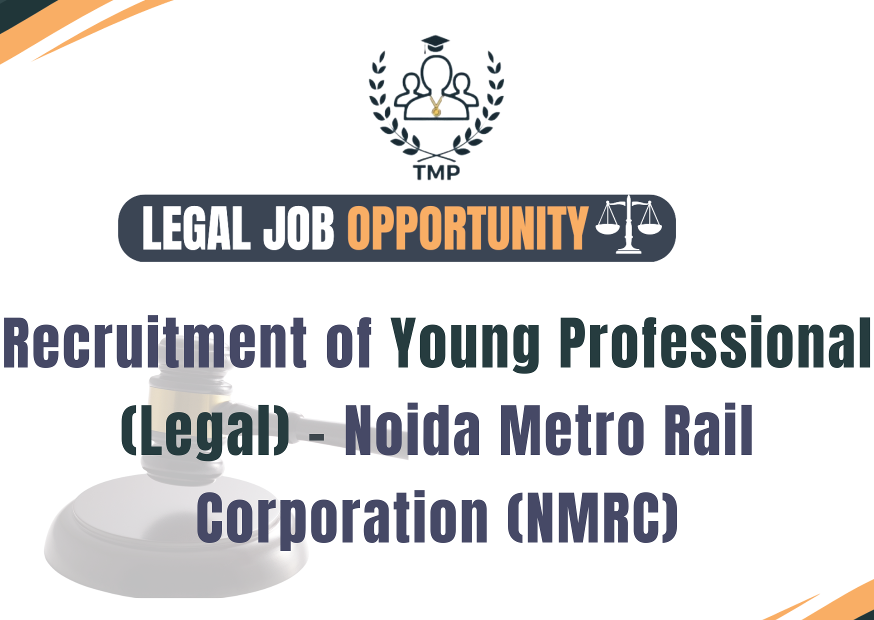 Young Professional (Legal) – Noida Metro Rail Corporation (NMRC)