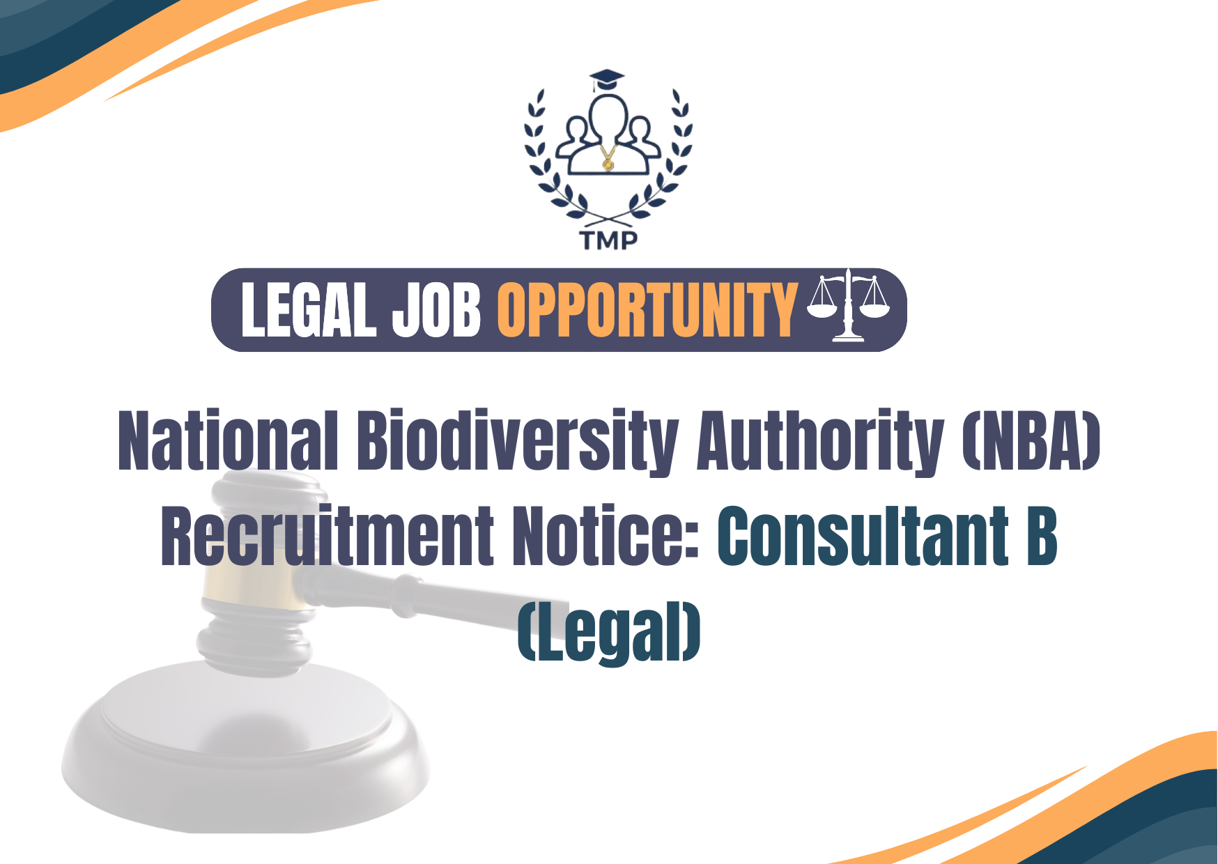 National Biodiversity Authority (NBA) Recruitment Notice: Consultant B (Legal)